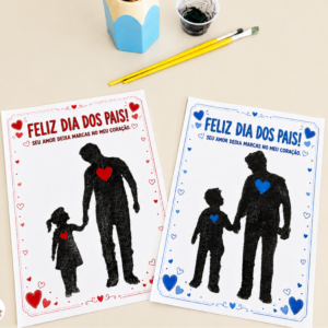 Atividade Dia dos Pais – Seu Amor Deixa Marcas no Meu Coração